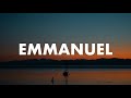 Emmanuel (God with Us) : 2 Hour Prayer, Meditation &amp; Relaxation Soaking Music