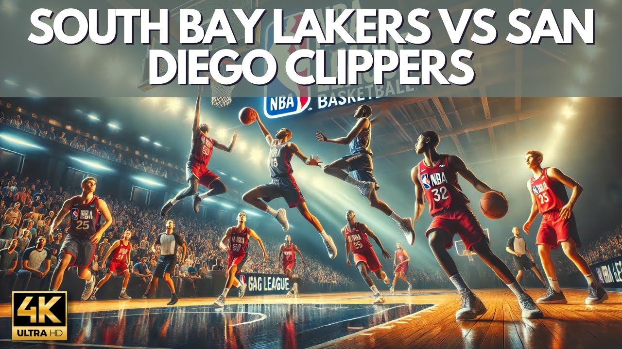 South Bay Lakers vs  San Diego Clippers   Game Highlights
