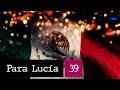 Para Lucía - Nuestra Independencia