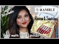 *New* RAMBLE COSMETICS VELVET MATTE LIPSTICKS|| Review &amp; Swatches||SUPER AFFORDABLE liquid lipsticks