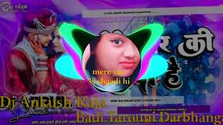 Aaj Mere Yaar Ki Shaadi Hai Dj Ankush Raja Badi Tarouni Darbhanga viral djankush Raja dj