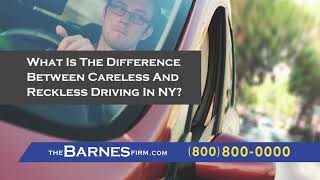 What Is The Difference Between Careless And Reckless Driving In New York? | The Barnes Firm