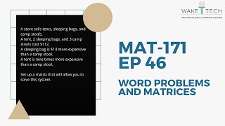 MAT 171 - EP 46 - Word Problems and Matrices
