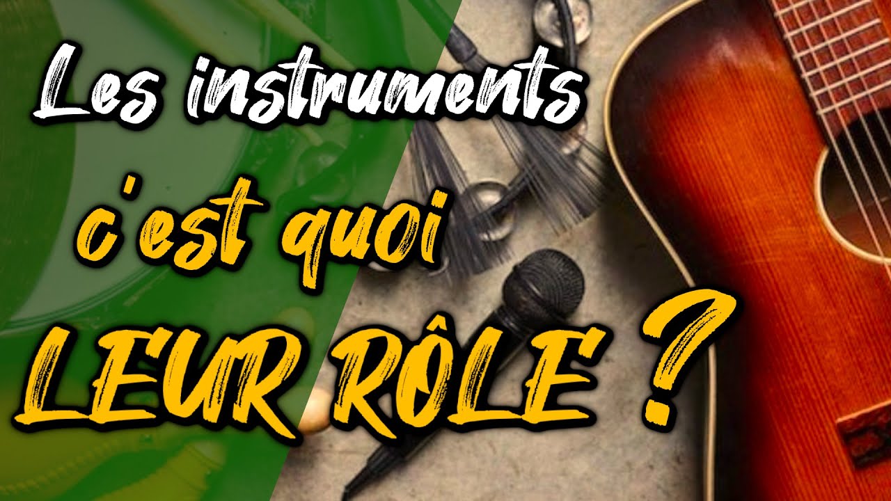 Le rôle des instruments dans la musique 🎼 YouTube