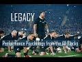 Legacy - Lessons from All Blacks - Performance Psychology