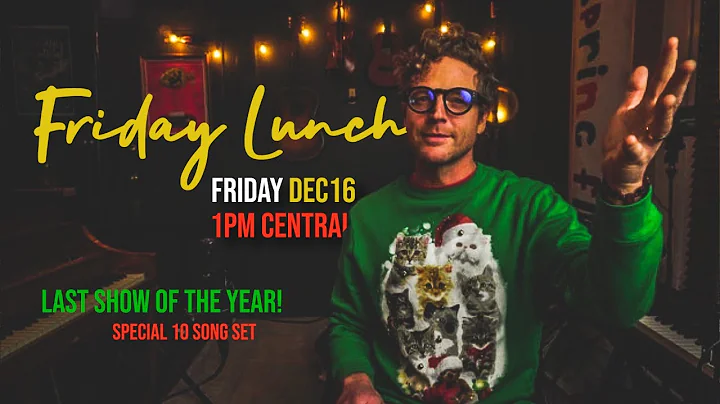 It's the last Friday Lunch of the Year!