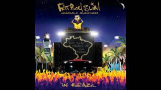 Fatboy Slim  -  Put Your Hands Up For Brazil (2008) (HQ) (HD) mp3