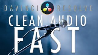 EASY and Clean Audio Fast // DaVinci Resolve Tutorial for Beginners