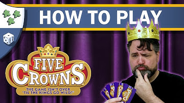 How to Play Five Crowns | Full Tutorial and Rules Explanation