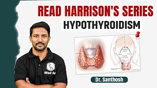 Hypothyroidism | Medicine | Read Harrison's Series with Dr. Santhosh | PW MedEd #pwmeded #drsanthosh