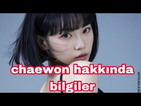 chaewon hakkında bilgiler