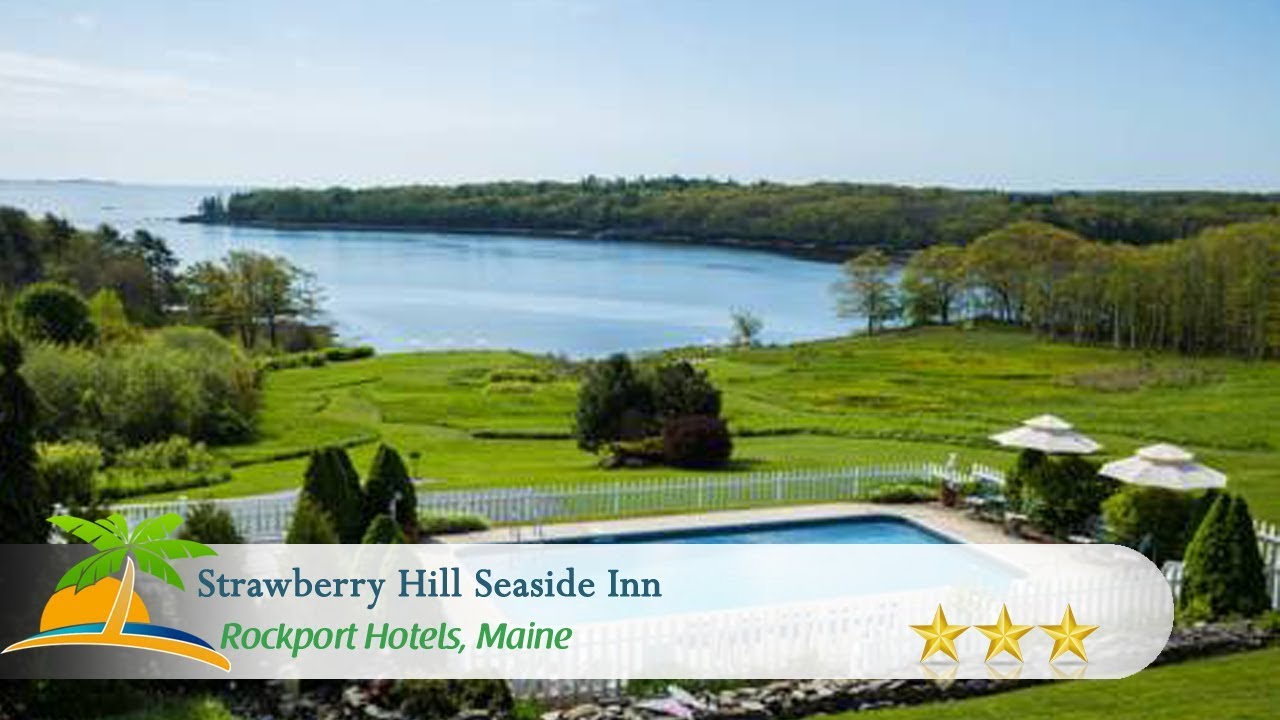 Strawberry Hill Seaside Inn - Rockport Hotels, Maine