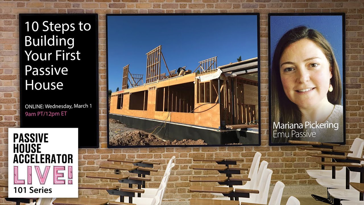 10 Steps to Building Your First Passive House | Full Event Archive