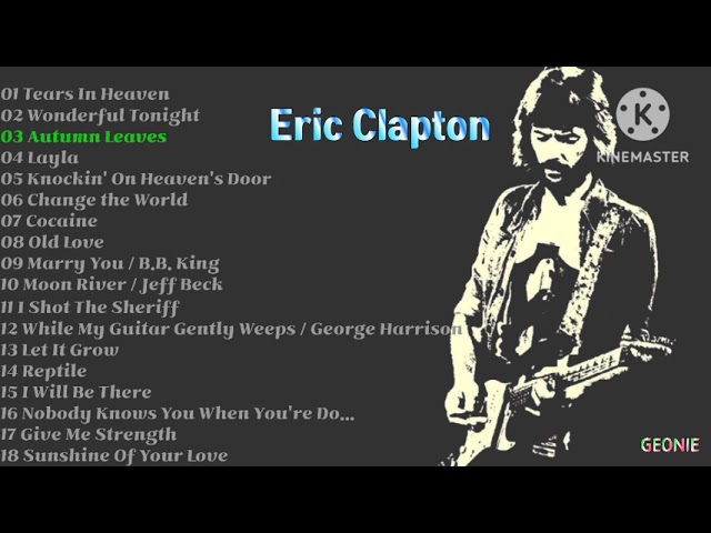 Eric Clapton 에릭 클랩튼 Greatest Hits Playlist - YouTube
