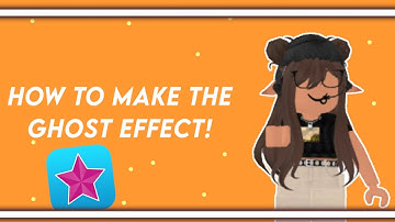 How to do the ghost effect in Video star! |Roblox Tutorial!! | ✨