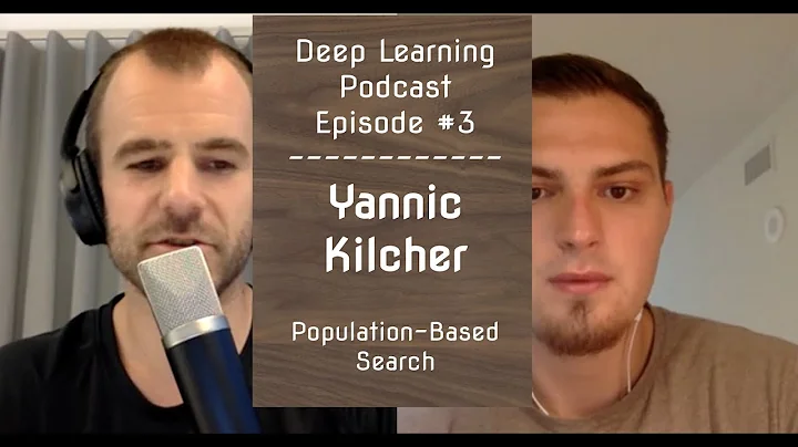 DL Podcast #3 | Yannic Kilcher | Population-Based ...