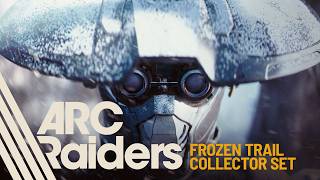 The Frozen Trail Collector Set | ARC Raiders