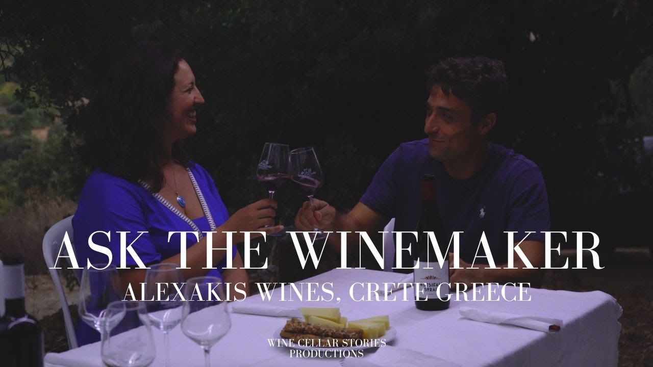 Ask the winemaker | Alexakis Wines Crete Greece | What is wine for you?