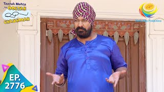 Taarak Mehta Ka Ooltah Chashmah - Episode 2776 - Full Episode