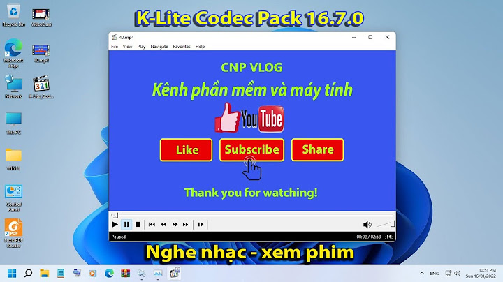 K-lite codec pack bị lỗi không xoay màn hình được năm 2024