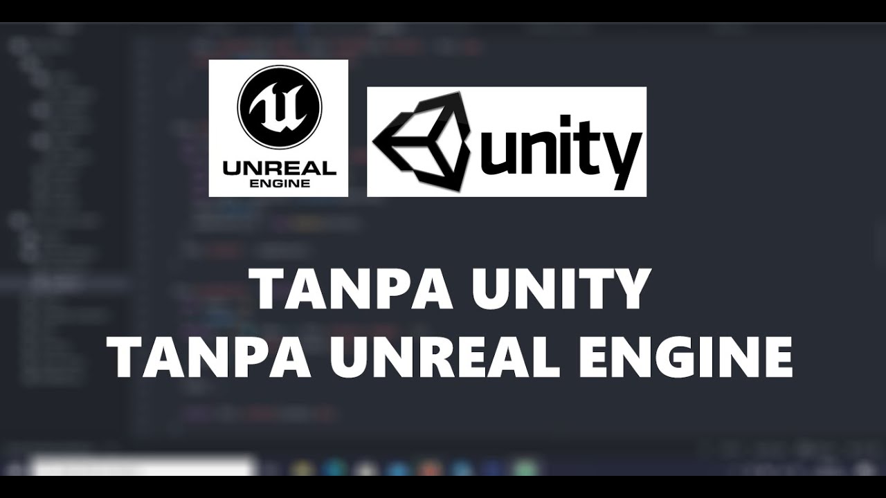 Gua bikin game tanpa GAME ENGINE (No Unity, No Unreal) - Gamedev ...