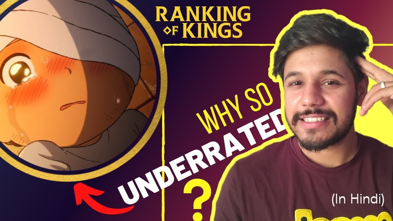 You should not miss Ranking Of Kings Anime : Anime Hindi Review