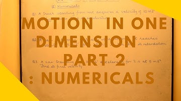 Motion in One Dimension Part 2 : Numericals