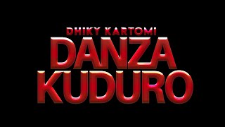 Dhiky Kartomi - Danza Kuduro