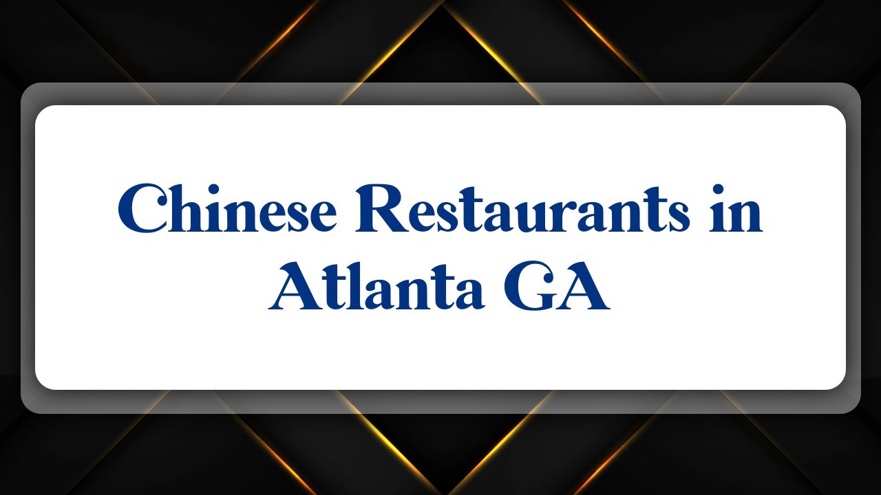 Top 10 Chinese Restaurants in Atlanta, GA YouTube
