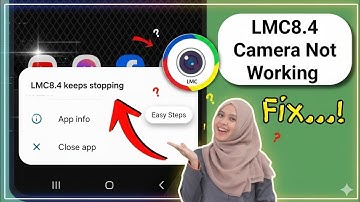 How To Fix Lmc8.4 Not Working Problem | LMC 8.4 Camera Install & Open Problem Solve |