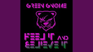 Feel It And Believe It (Extended Mix)