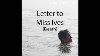 P. Cruz - Letter To Miss Ives Death Official Audio
