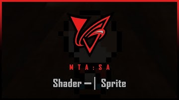 MTA:SA | Shader: Sprite [Showcase/Sale]