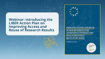Webinar: Introducing the LIBER Action Plan on Improving Access and Reuse of Research Results