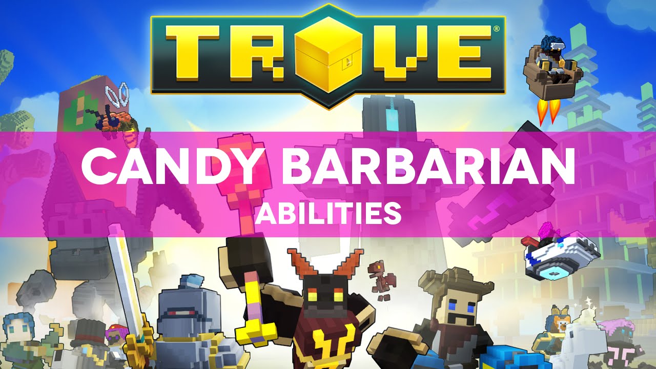 Trove: Candy Barbarian(Dark Infineon | Skills/Abilities) PREVIEW