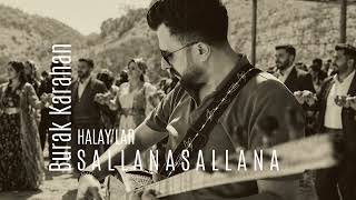 Halaylar Burak Karahan - Sallana Sallana