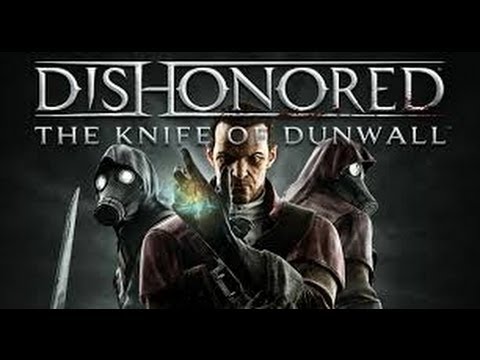 Dishonored: The Knife of Dunwall - Gameplay Preview - PC PS3 XBOX