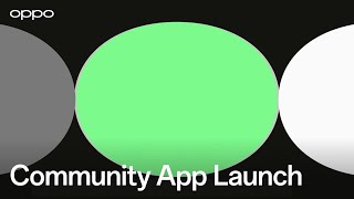 OPPO Community | App Launch
