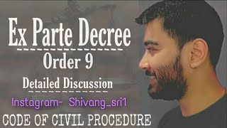 Ex parte decree under Code of Civil Procedure (Order 9 Rule 13 CPC)