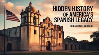 San Antonio Missions: Hidden History of America's Spanish Legacy 🇺🇸🏛️