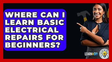 Where Can I Learn Basic Electrical Repairs for Beginners? - LearnToDIY360.com