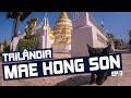 TAILÂNDIA - MAE HONG SON EP. 3