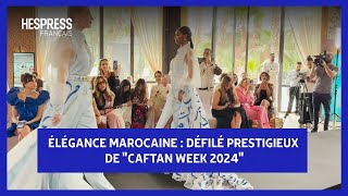 Élégance marocaine : Défilé prestigieux de 