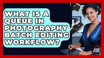 What Is A Queue In Photography Batch Editing Workflow? - Image Review Studio