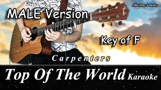 Male Version "TOP OF THE WORLD" by Carpenters - Acoustic Karaoke - 5 Step Lower