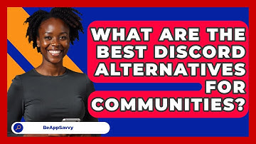 What Are The Best Discord Alternatives For Communities? - Be App Savvy