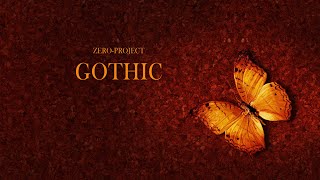 zero-project - Gothic (2020 version)