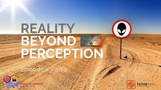 Reality Beyond Perception-The Origin Of Human Civilisation|Episode 1 :Part 1