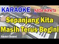 KUCARI JALAN TERBAIK ll KARAOKE PANCE ll CIPT  PANCE F PONDAAG ll NADA WANITA F=DO