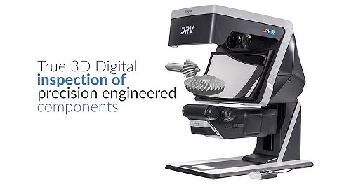 True 3D Inspection of Precision Engineered Components Using the DRV-Z1